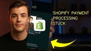 How To Fix Payment Processing Stuck On Shopify Same Day 2026 (EASY GUIDE)