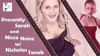 Presently Sarah - 2.2024  w/ Nicholas Tanek & Nicco Noire