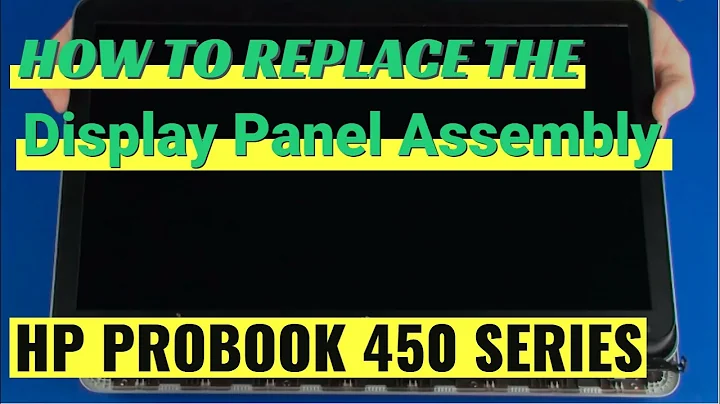 How to replace the Display Panel Assembly for HP ProBook 450 Series Laptop