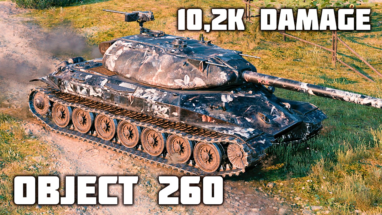 Object 260 Armor Testing Object 260 WoT – 3Kills, 10,2K Damage - YouTube