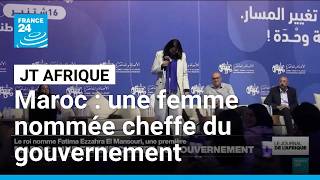 Fatima Ezzahra El Mansouri Nommée Cheffe Du Gouvernement Marocain France 24