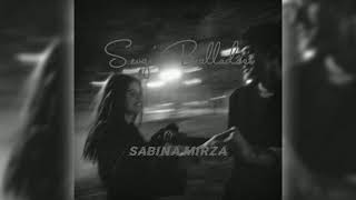 Sabina Mirza - Sevgi Balladası (slowed+reverb) Resimi
