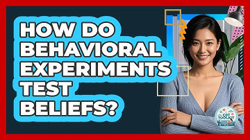 How Do Behavioral Experiments Test Beliefs?