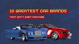 10 Greatest Car Brands That Don’t Exist Anymore | #TheDailyDriver