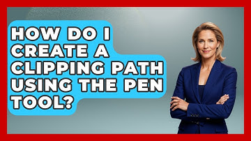 How Do I Create A Clipping Path Using The Pen Tool? - Graphic Design Nerd