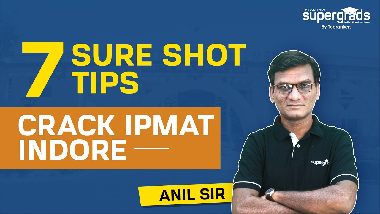 7 Sure Shot Tips To Crack IPMAT Indore 💯| How to Prepare for IPMAT 2022 ...