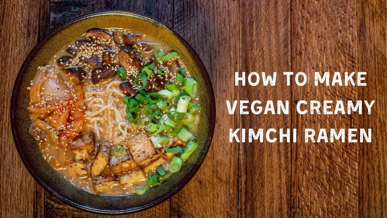 HOW TO MAKE Vegan Creamy Kimchi Ramen *Quick Easy Vegan Instant Ramen