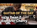 Guitar of the Day: 1979 Dean Z Explorer Cherry | Norman's Rare Guitars