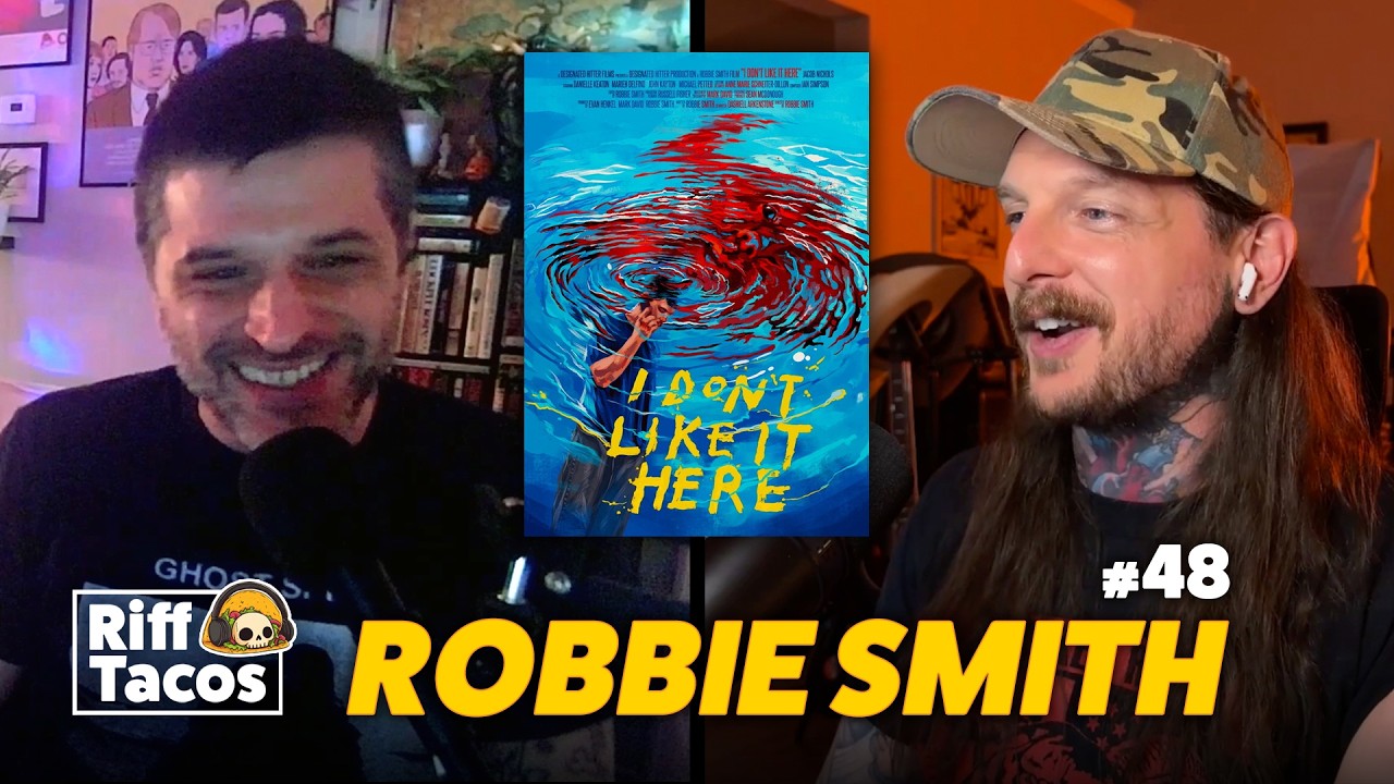 Shooting Low-budget Horror, Creative Burnout, & Bro Check-Ins w/ Robbie Smith | Riff Tacos #48