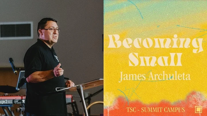 Becoming Small | James Archuleta