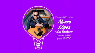 Álvaro López - Los Bunkers - ISATV Imagen Thumnail