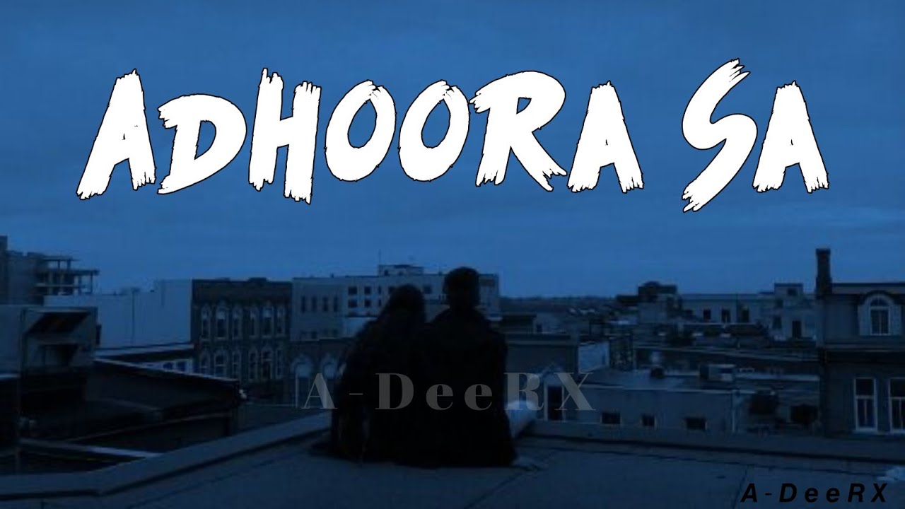 Adhoora Sa _ New Sad Song 2026 (Official Audio Music) By Mr. Adeel Willsun_D57 