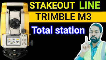 how to stakeout line trimble M3 total station / stakeout line