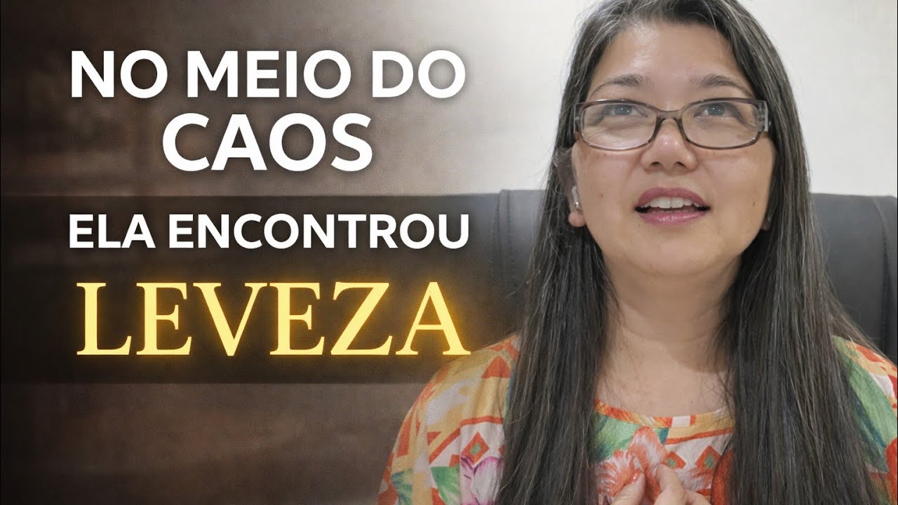 Autoconhecimento: Leveza Mesmo no Meio do Caos