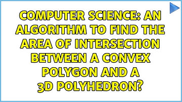 An algorithm to find the area of intersection between a convex polygon and a 3D polyhedron?
