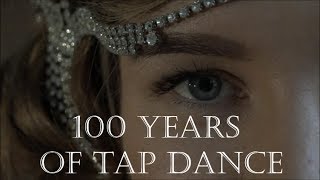 100 Years of Tap dance 100 Years of Tap dance