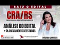 CONCURSO CRA-RS: ANÁLISE DO EDITAL | PLANEJAMENTO DE ESTUDOS