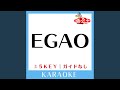 EGAO(ガイド無しカラオケ) +2Key[原曲歌手:ジャンクフジヤマ]