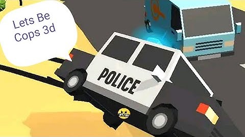 Lets Be Cops 3D Gameplay 4k