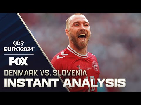 Slovenia vs. Denmark: Daniel Sturridge & Euro Today's Instant reaction to 1-1 draw | FOX Soccer