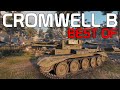 Cromwell B - Best of | World of Tanks