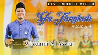 YA THOYBAH WISKARMI AL ASYRAF LIVE DI ACARA WEDDING