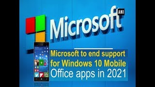 Microsoft to end support for Windows 10 Mobile Office apps in 2021 screenshot 5