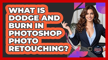 What Is Dodge And Burn In Photoshop Photo Retouching? - Graphic Design Nerd