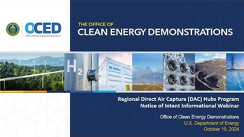 Regional Direct Air Capture (DAC) Hubs Program Notice of Intent Informational Webinar 2024
