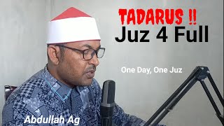 TADARUS JUZ 4 FULL IRAMA HIJAZ | Abdullah Ag