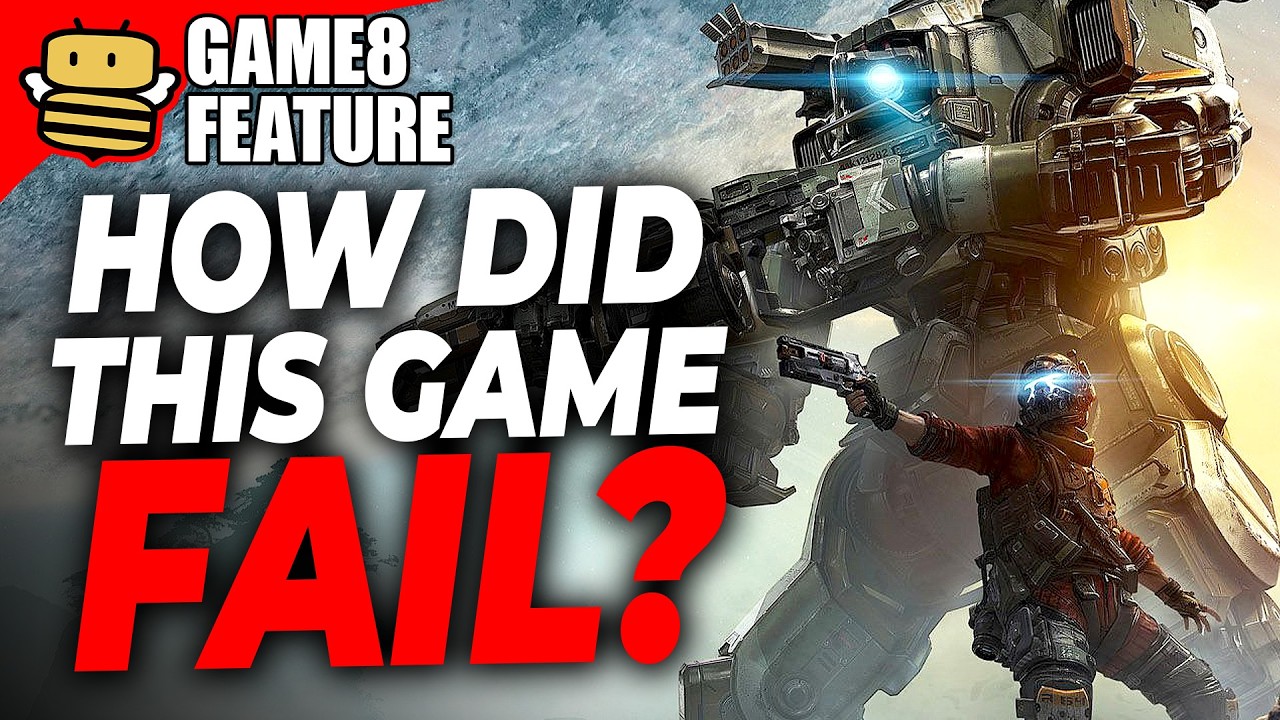 Fail 2 How Did Titanfall 2 Fail When It Was This Good? | Game8 Feature - YouTube
