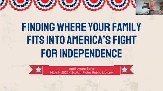 Finding Where Your Family Fits Into America's Fight For Independence