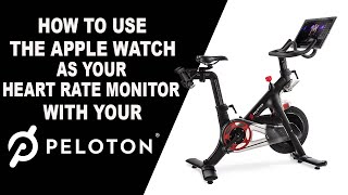 How to Use Your Apple Watch as a Heart Rate Monitor with Peloton!