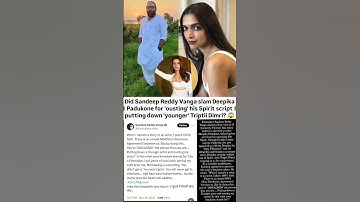 Sandeep Reddy Vanga slams Deepika padukone for putting down Tripti #news#deepikapadukone#triptidimri