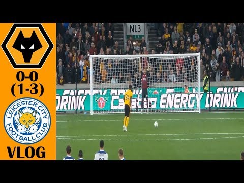 WOLVES 0-0 LEICESTER (1-3 PENALTIES) MATCH VLOG!!!!!