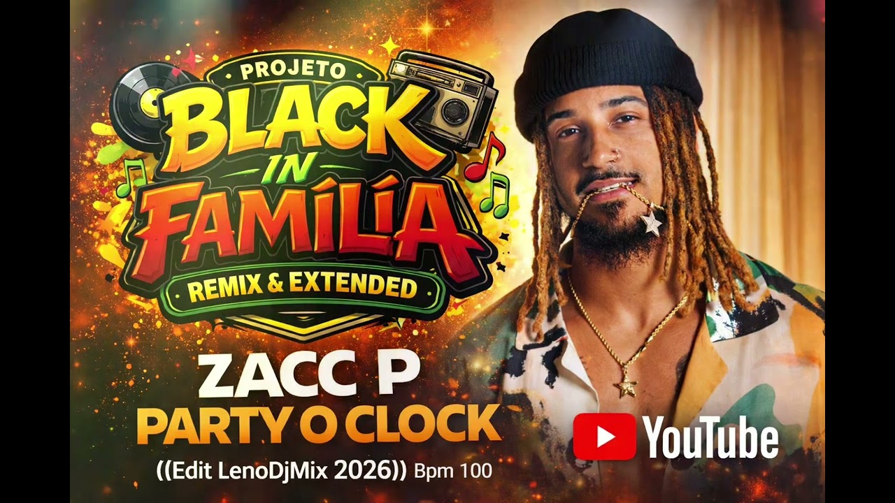 Zacc P - Party O' Clock ((Edit LenoDjMix 2026)) Bpm 100 - YouTube