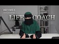 Complete guide how to become a successful muslim life coach