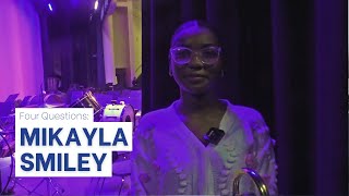 4 Questions: Mikayla Smiley