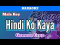 Hindi Ko Kaya by Geneva Cruz (Karaoke : Male Key)