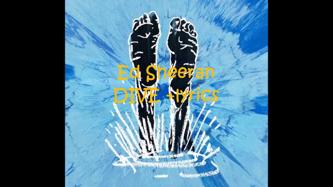 Ed Sheeran - Dive lyrics - YouTube