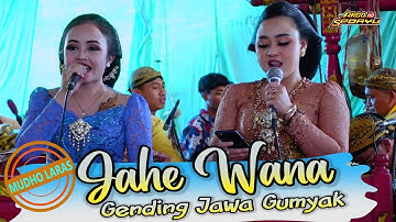 JAHE WANA GENDING JAWA sinden ayu DYAJENG CANDRA iNTAN MUDHO LARAS SRAGEN JANGKAR AUDIO