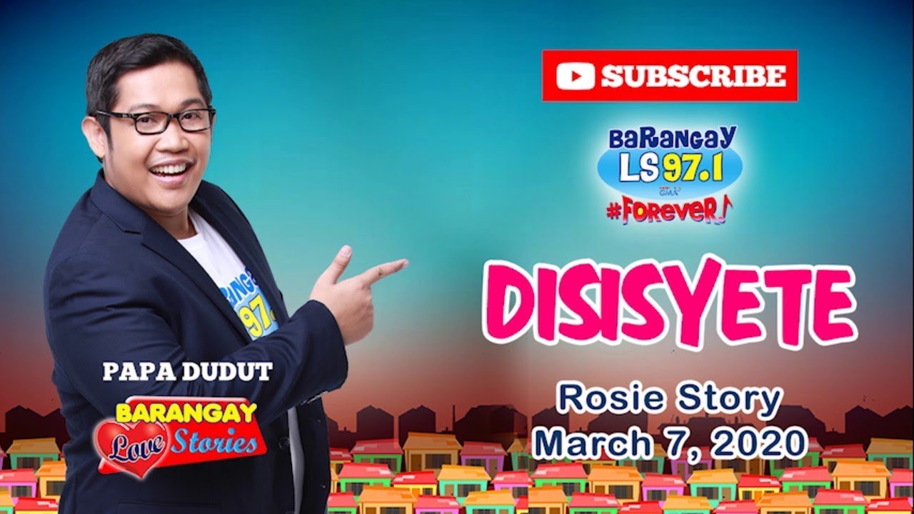 DISISYETE - ROSIE | Papa Dudut | Barangay Love Stories