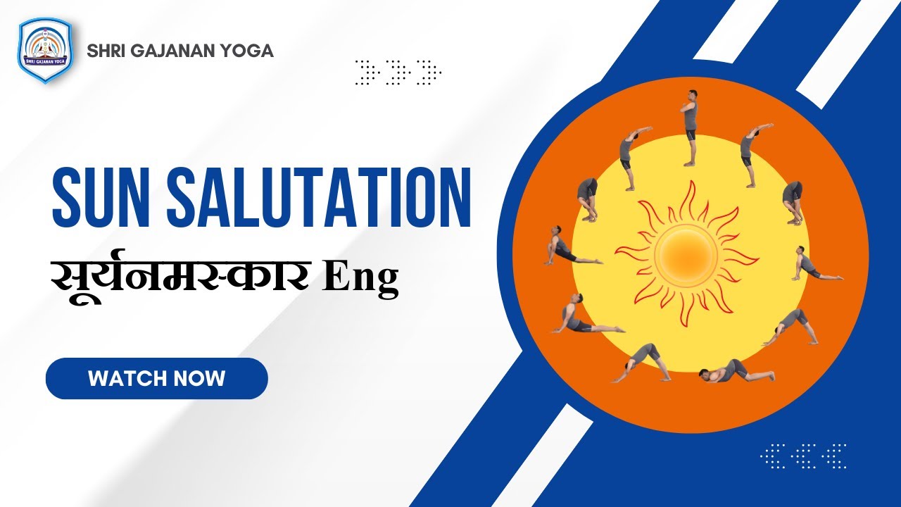 Sun Salutations (Eng) @SHRIGAJANANYOGA