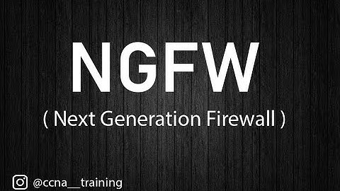 (NGFW) Next Generation Firewall | CCNA Training 2020