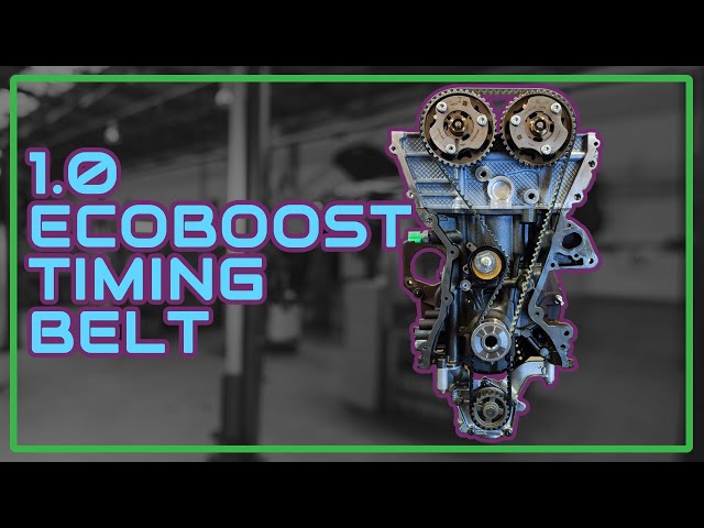 1.0 EcoBoost Timing Belt Step-By-Step - AI Comment 