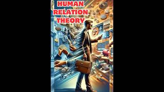 Human Relations Theory in Public Administration: An Overview| Elton Mayo's Human Relations Theory