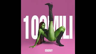 EBONY - 100MILI (Tipo Bratz) ft. Larinhx [Audio Oficial]