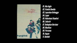 Panglink - Aku Ingin (2002) Full Album
