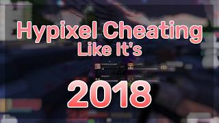 Hypixel Cheating Like It's 2018.. (feat. a new client?!)