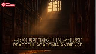 Sunlit Library Corridor Playlist | Halls of Ancient Knowledge for Study & Deep Focus Sessions